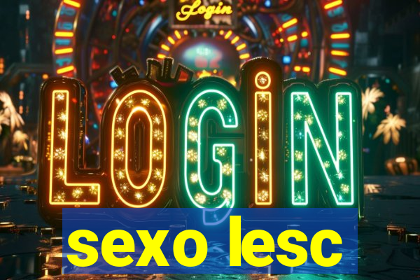 sexo lesc